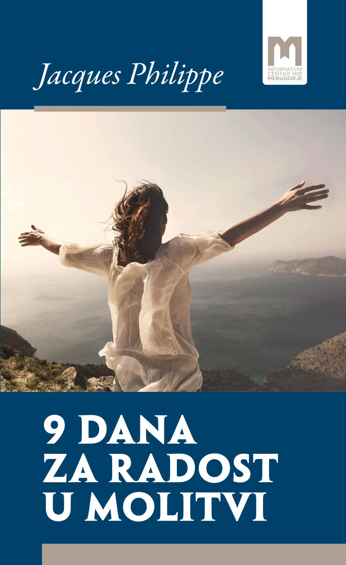 9 DANA ZA RADOST U MOLITVI  / Jacques Philippe