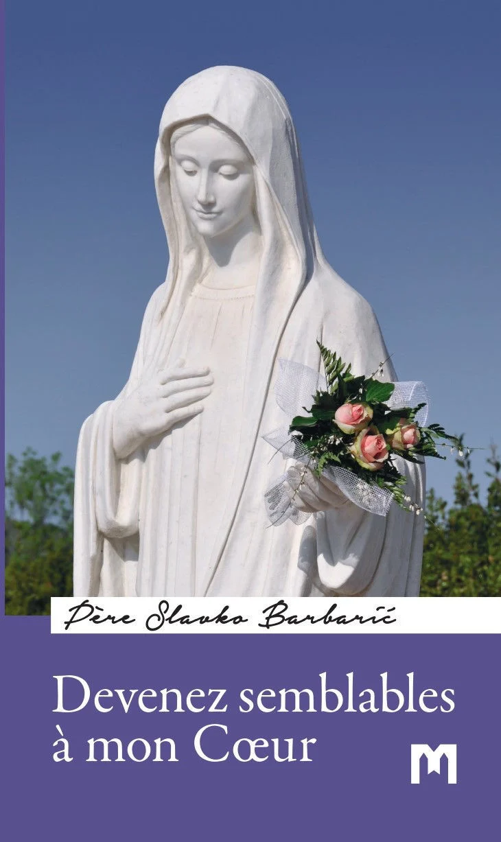 DEVENEZ SEMBLABLES À MON CŒUR /  P. Slavko Barbarić