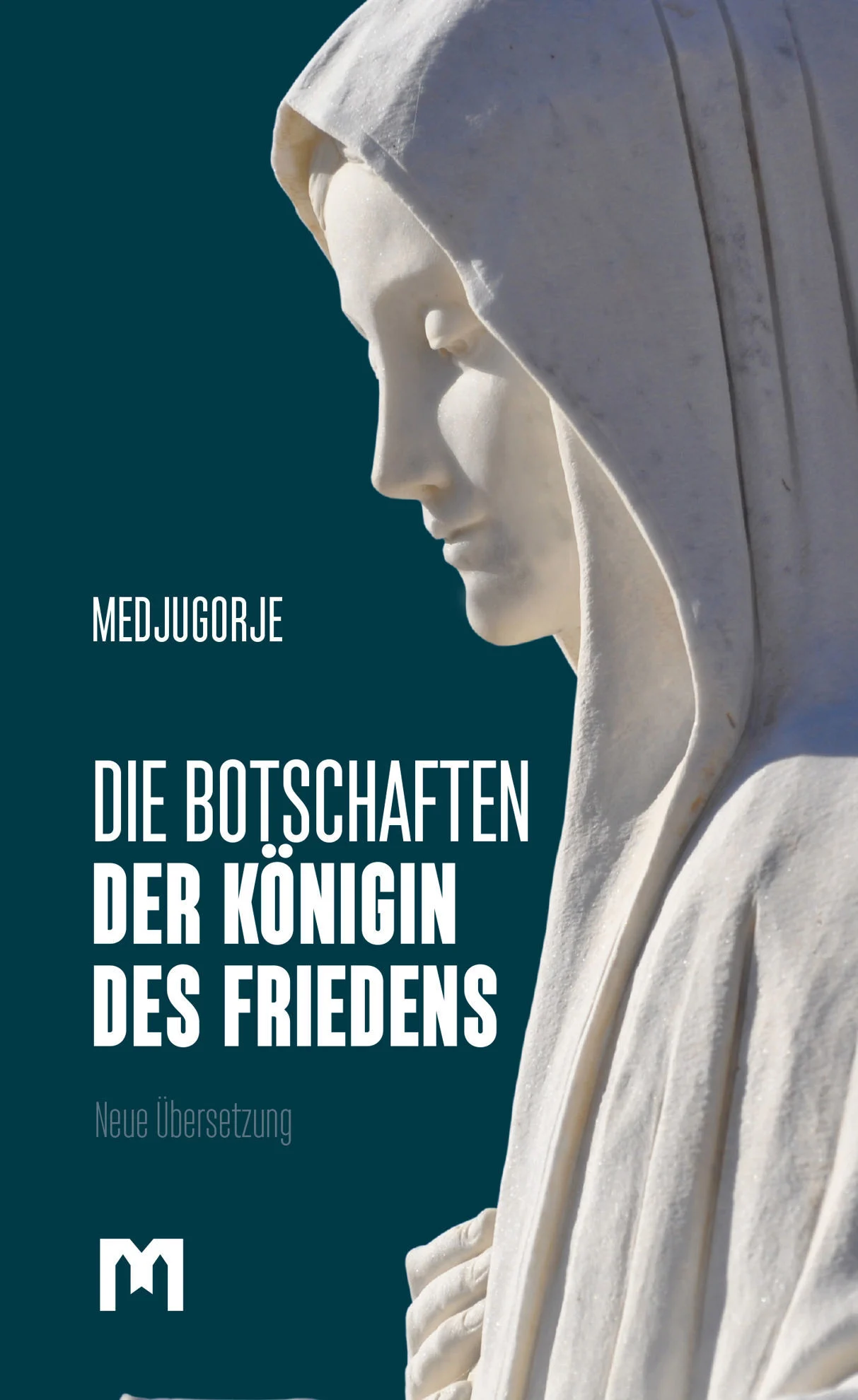 DIE BOTSCHAFTEN DER KÖNIGIN DES FRIEDENS