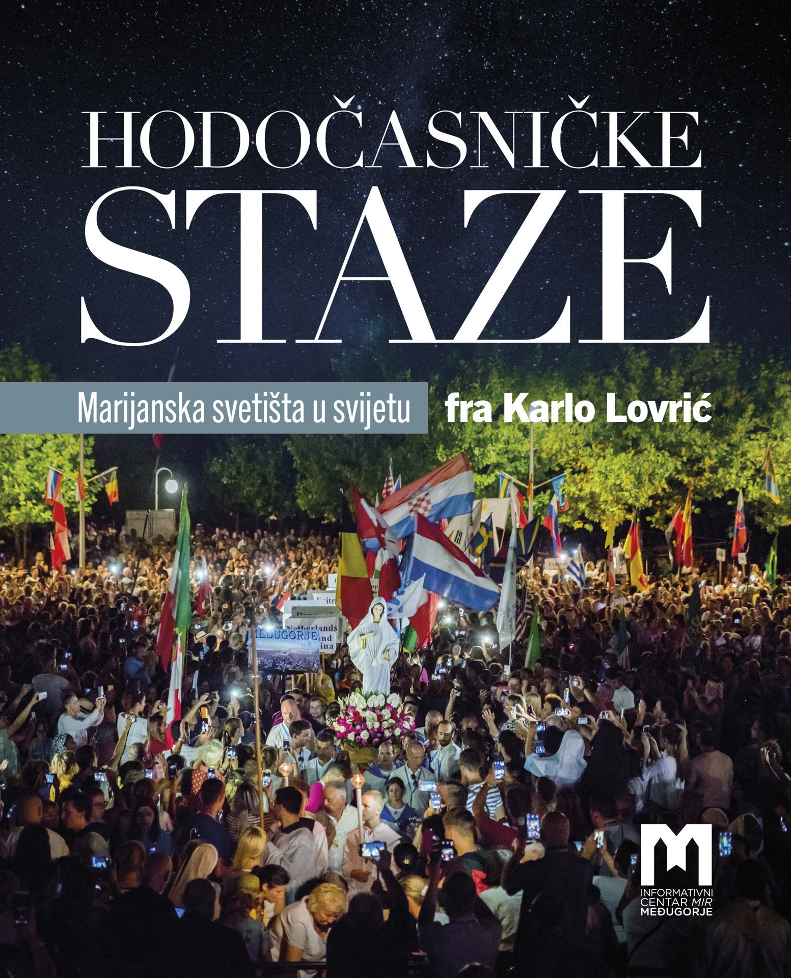 Hodočasničke staze / Fra Karlo Lovrić
