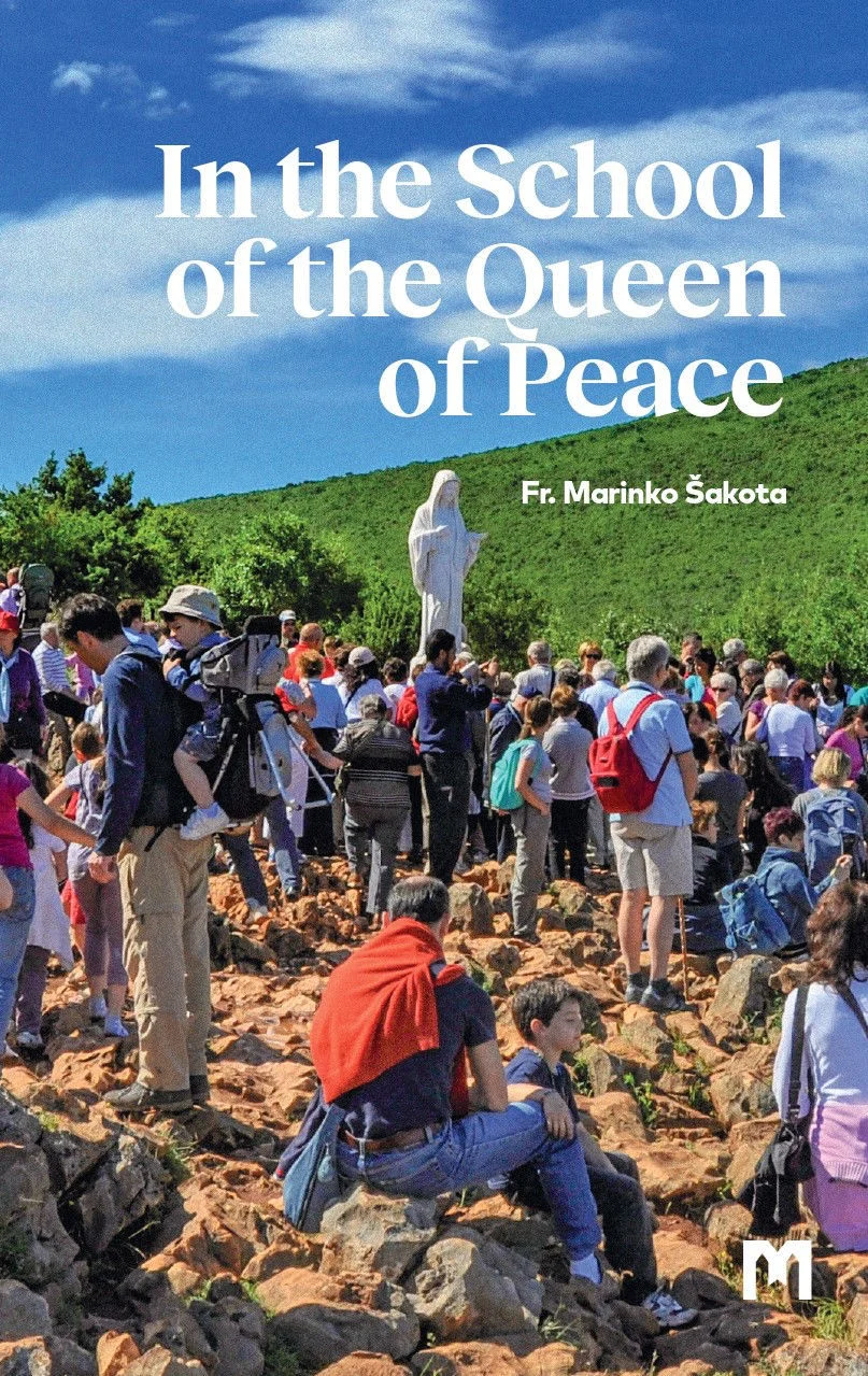 In the School of the Queen of Peace / Fr. Marinko Šakota