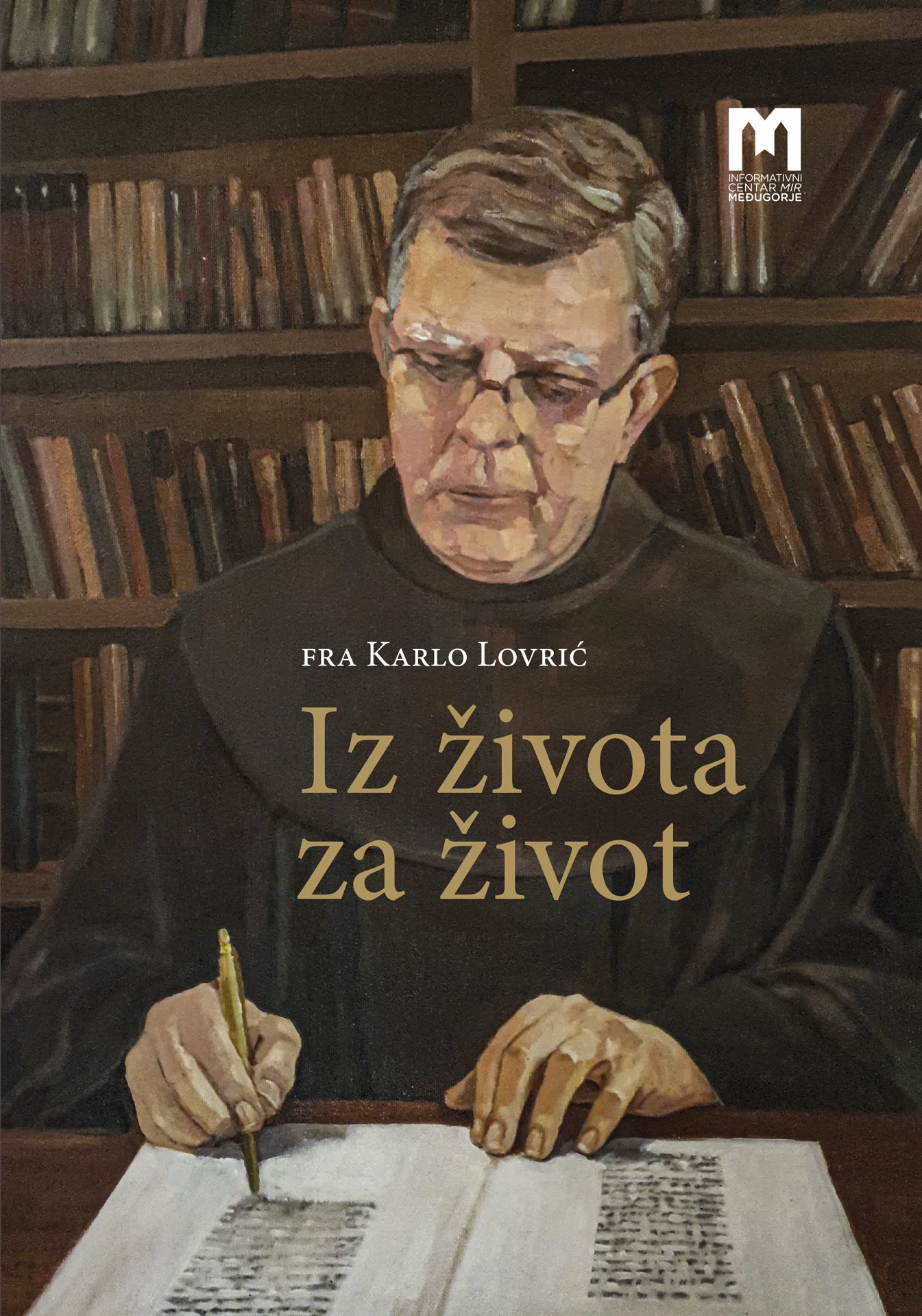 Iz života za život / Fra Karlo Lovrić