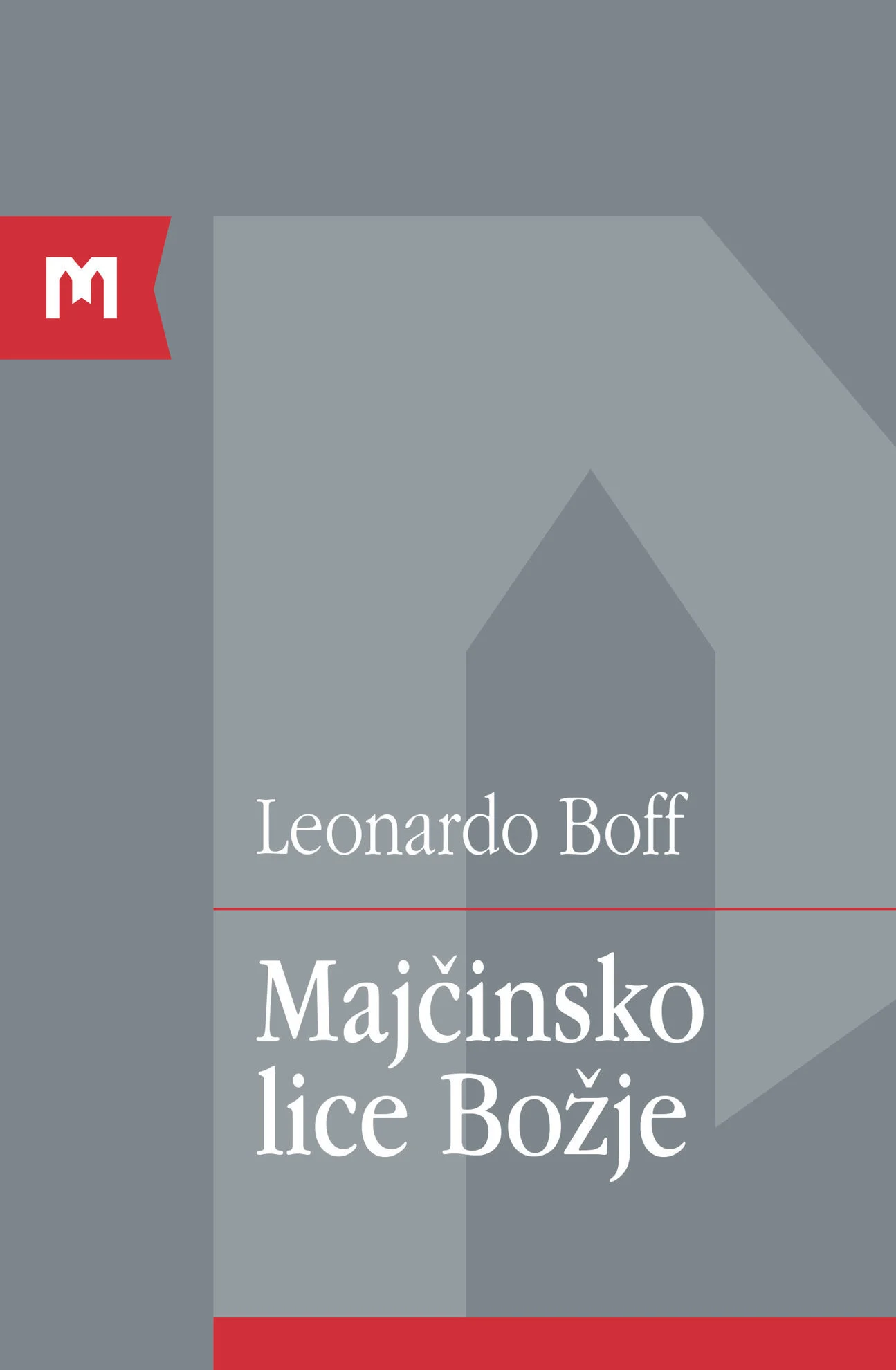 Majčinsko lice Božje / Leonardo Boff