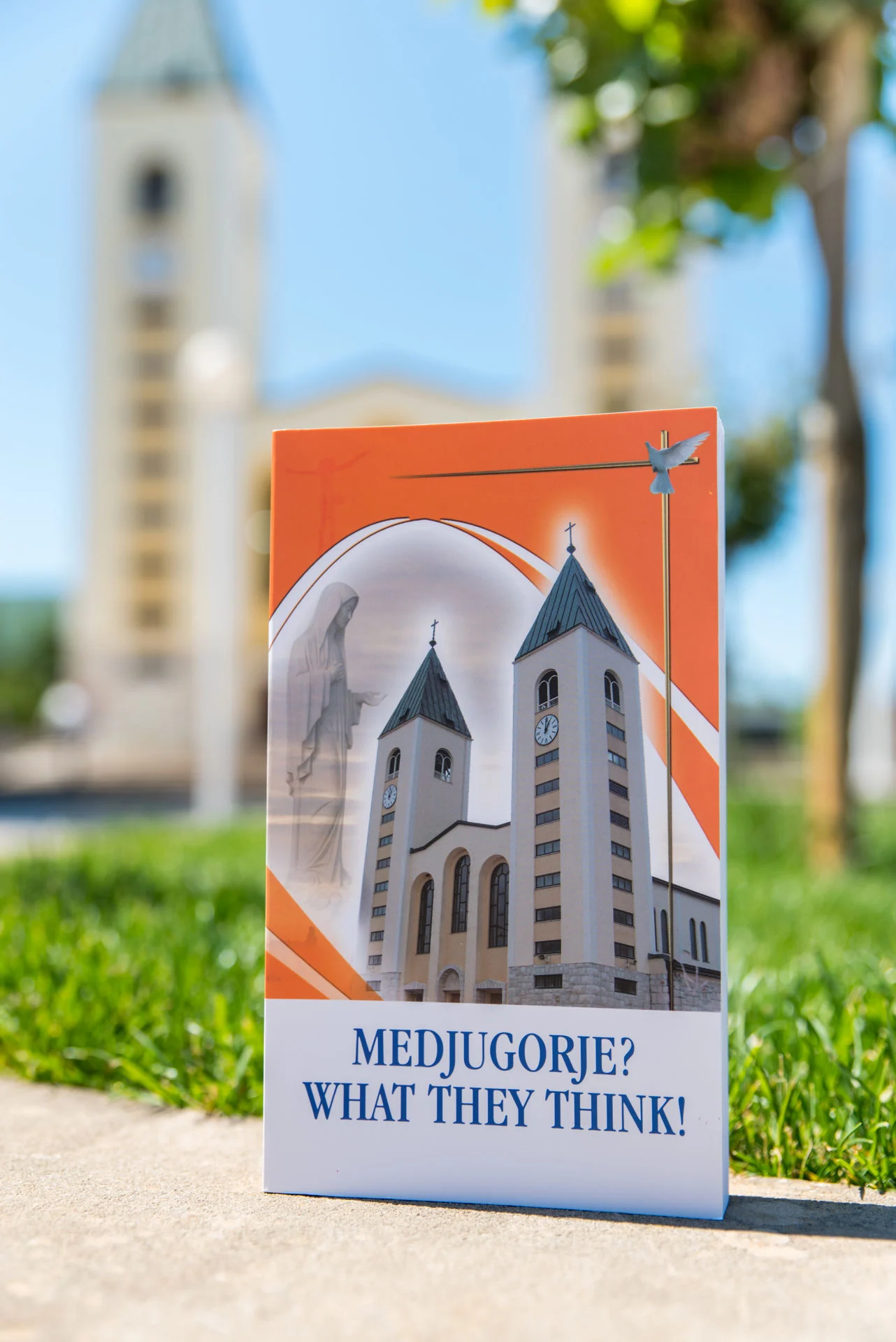 Medjugorje? What they think! / Testimonies from around the world