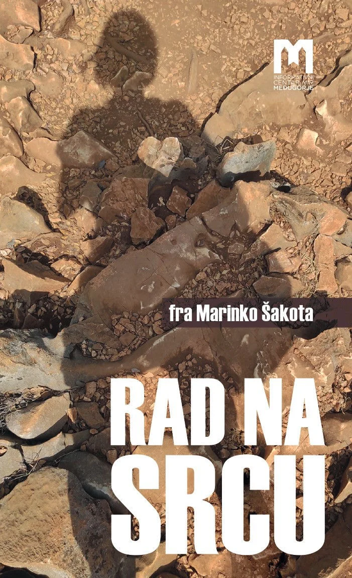 Rad na srcu / fra Marinko Šakota