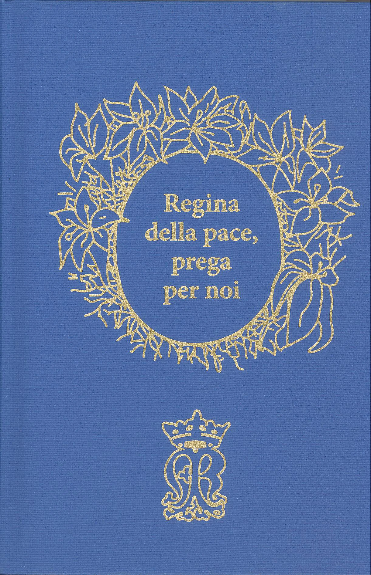 Regina della pace, prega per noi - Preghiere per ogni giorno / fra Ivan Prusina