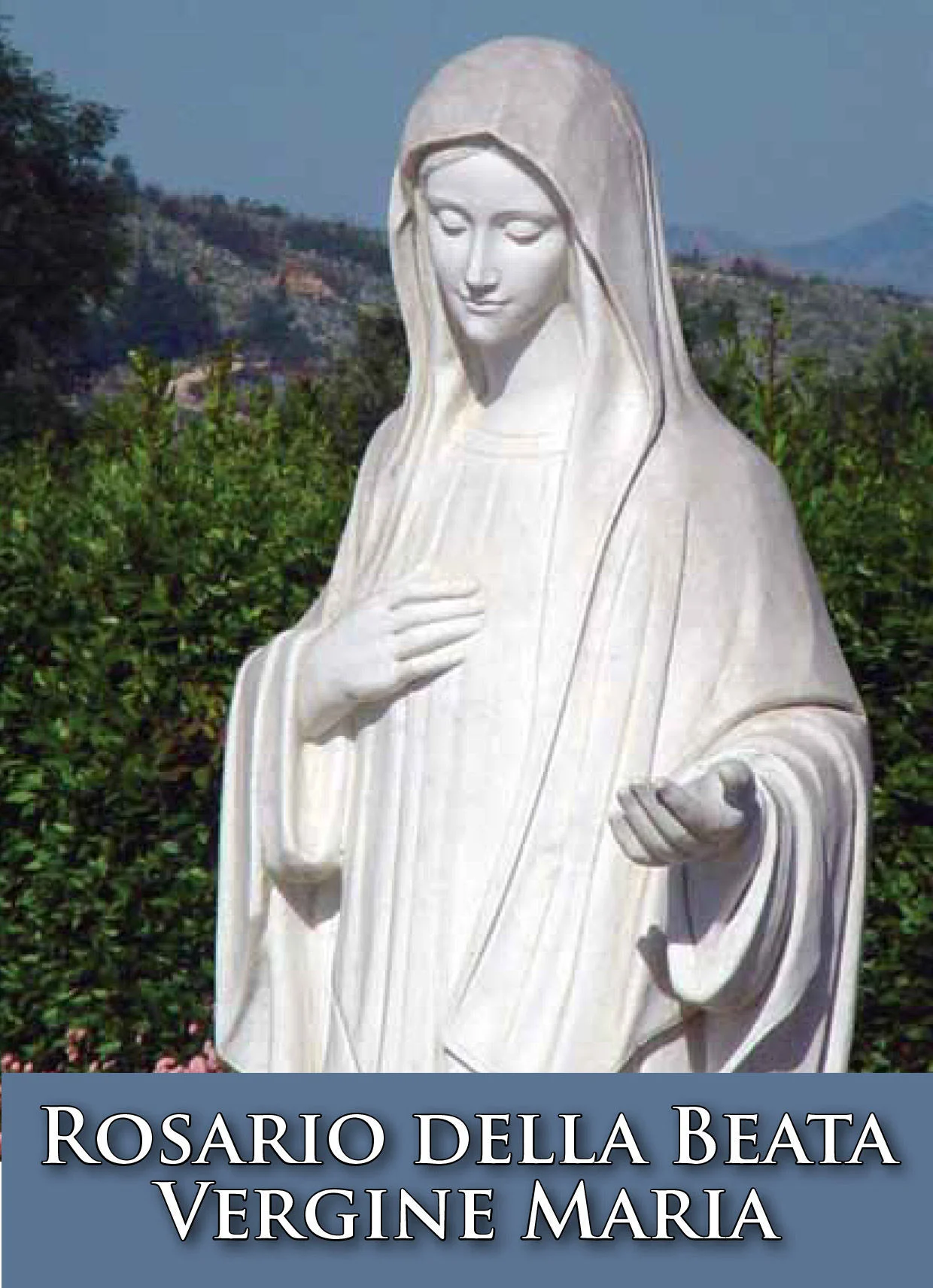 ROSARIO DELLA BEATA VERGINE MARIA