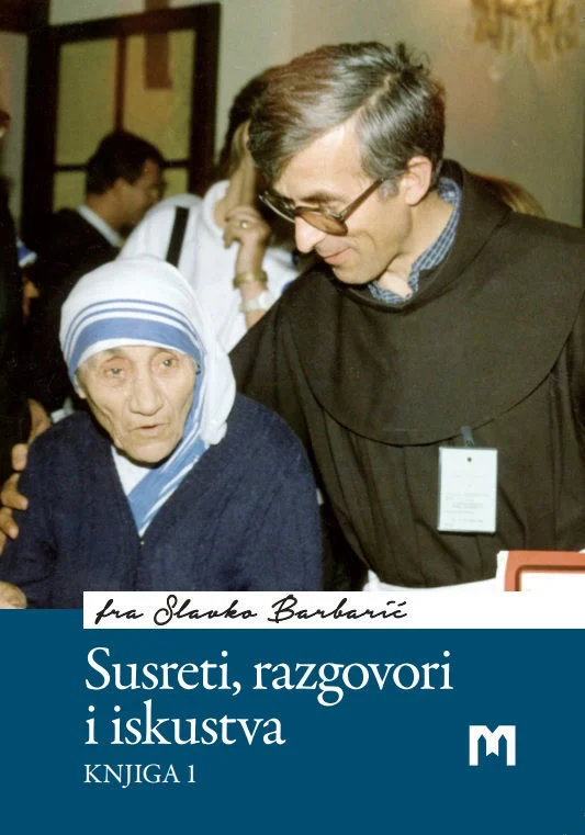 Susreti, razgovori i iskustva / fra Slavko Barbarić