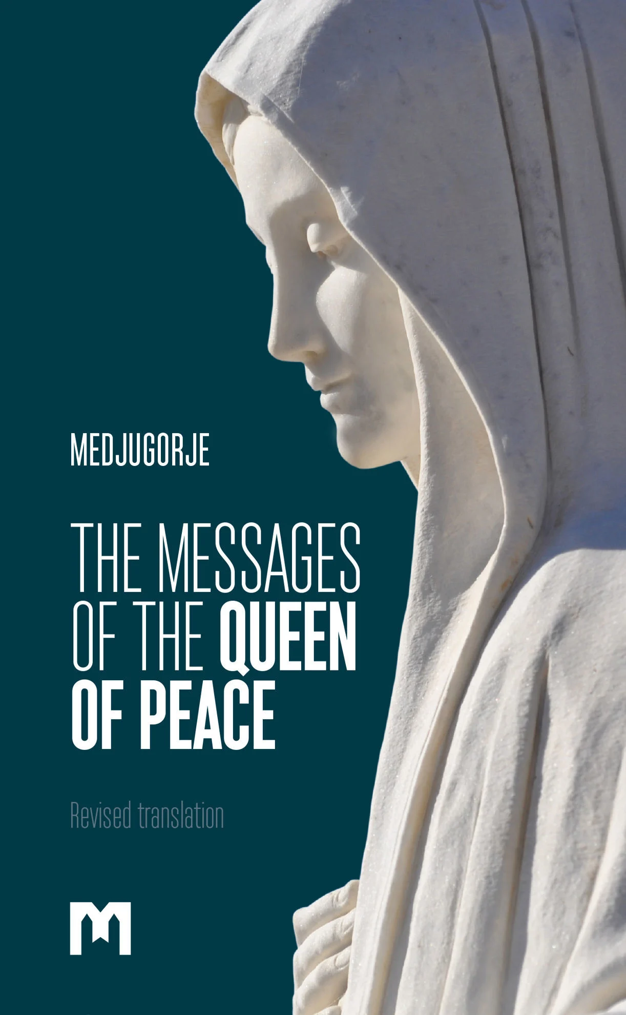 THE MESSAGES OF THE QUEEN OF PEACE