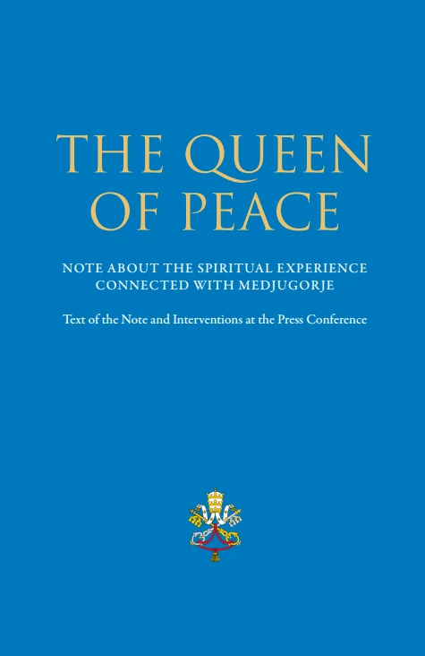 “THE QUEEN OF PEACE” - NOTE ABOUT THE SPIRITUAL EXPERIENCE CONNECTED WITH MEDJUGORJE - of the Dicastery for the Doctrine of the Faith