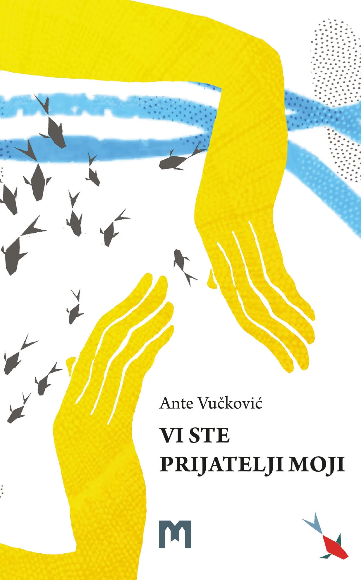 Vi ste prijatelji moji / Ante Vučković