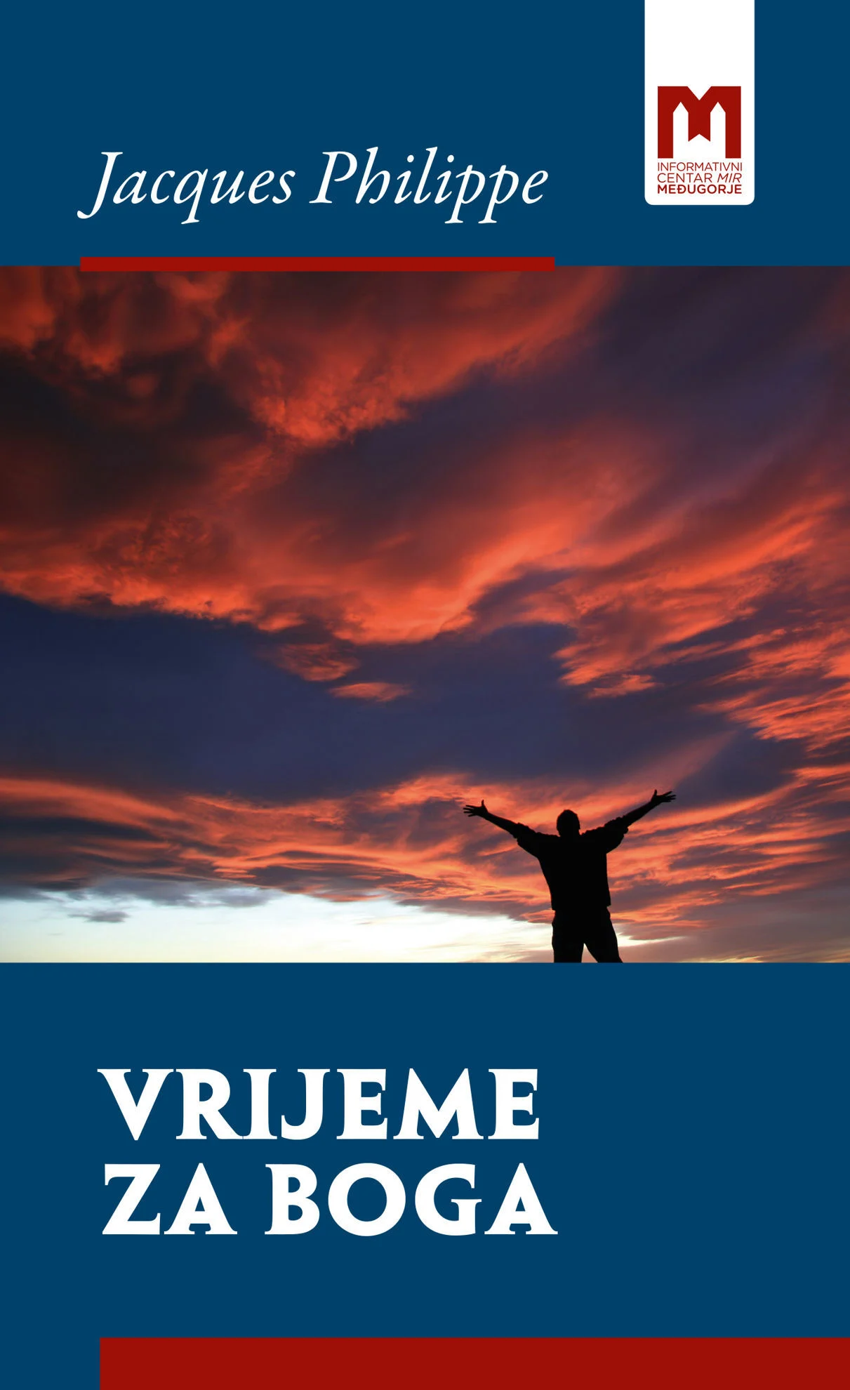 Vrijeme za Boga - Vodič molitve srca / Jacques Philippe
